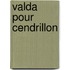 Valda Pour Cendrillon