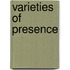 Varieties of Presence