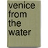 Venice from the Water