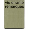 Vie Errante Remarques door Yves Bonnefoy