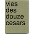 Vies Des Douze Cesars