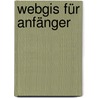 Webgis Für Anfänger door Schönbuchner Ruth