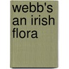 Webb's An Irish Flora door Tom Curtis