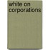 White on Corporations