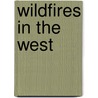 Wildfires in the West by United States Congressional House