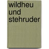 Wildheu und Stehruder by Hildegard Janser-Hüppi