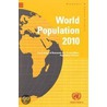 World Population 2010 door United Nations: Department Of Economic And Social Affairs: Population Division