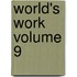 World's Work Volume 9