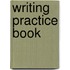 Writing Practice Book