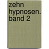 Zehn Hypnosen. Band 2 door Ingo Michael Simon