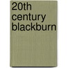 20Th Century Blackburn door Andrew Taylor