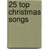 25 Top Christmas Songs