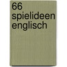 66 Spielideen Englisch door Michael Klein-Landeck
