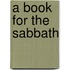 A Book For The Sabbath