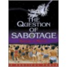 A Question Of Sabotage door Bonnie J. Morris