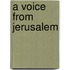 A Voice from Jerusalem