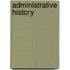 Administrative History
