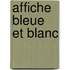 Affiche Bleue Et Blanc