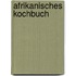 Afrikanisches Kochbuch