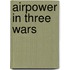 Airpower in Three Wars