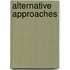 Alternative Approaches
