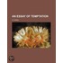 An Essay Of Temptation