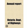 Annual Report Volume 5 by Ontario Dept of Highways