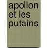 Apollon Et Les Putains door Carlos Fuentes