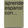 Aprende Espanol Con... by Rob Schrab
