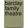 Barclay Family Theatre door Jack Hodgins