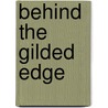 Behind the Gilded Edge by Craven Naomi