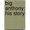 Big Anthony: His Story by Tomie dePaola
