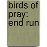 Birds Of Pray: End Run door Gail Simone