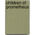 Children of Prometheus