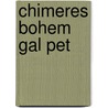 Chimeres Bohem Gal Pet door Gerard Nerval