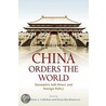 China Orders the World by William Callahan