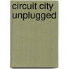 Circuit City Unplugged by United States Congressional House