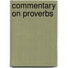 Commentary On Proverbs door Charles Bridges