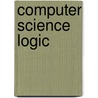 Computer Science Logic door Zoltan Esik