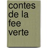 Contes de La Fee Verte by Poppy Brite