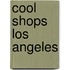 Cool Shops Los Angeles
