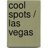 Cool Spots / Las Vegas door Martin N. Kunz