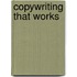 Copywriting That Works