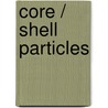 Core / Shell Particles door Etmimi Hussein