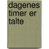 Dagenes timer er talte
