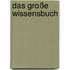 Das große Wissensbuch
