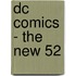 Dc Comics - The New 52
