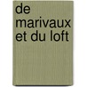 De Marivaux Et Du Loft door Catherine Henri