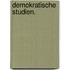 Demokratische Studien.