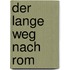 Der Lange Weg Nach Rom